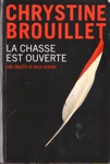 La chasse est ouverte - Une enqute de Maud Graham