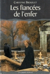 Les fiances de l'enfer - Une enqute de Maud Graham