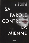 Sa parole contre la mienne - Une enqute de Maud Graham