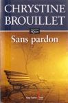 Sans pardon - Une enqute de Maud Graham