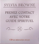 Prenez contact avec guide spirituel