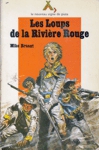 Les loups de la Rivire Rouge