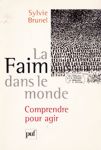 La faim dans le monde - Comprendre pour agir