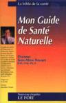 Mon guide de sant naturelle - La bible de sant