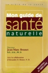 Mon guide de sant naturelle - La bible de sant