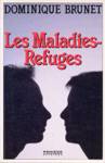 Les maladies-refuges