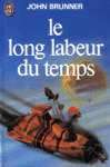 Le long labeur du temps