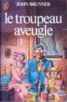 Le troupeau aveugle - Tome I