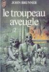 Le troupeau aveugle - Tome II