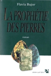 La prophtie des pierres