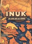 Inuk -  Au dos de la terre ! 