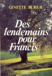 Des lendemains pour Francis