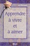 Apprendre  vivre et  aimer