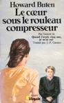 Le coeur sous le rouleau compresseur