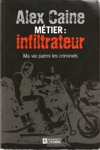 Métier : infiltrateur Métier : infiltrateur