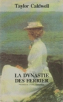 La dynastie des Ferrier La dynastie des Ferrier