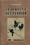 La dynastie des Ferrier