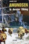 Amundsen le dernier Viking