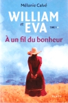  un fil du bonheur - William et Eva - Tome I