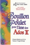 Bouillon de poulet pour l'Âme des ados II Bouillon de poulet pour l'Âme des ados II