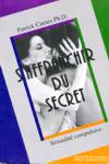 S'affranchir du secret - Sexualit compulsive