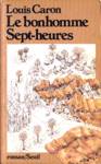 Le bonhomme Sept-heure Le bonhomme Sept-heure