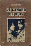 Le canard de bois Le canard de bois