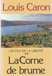 La Corne de brume - Les fils de la Libert - Tome II