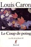 Le coup de poing - Les Fils de la libert - Tome III