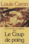 Le Coup de poing - Les fils de la Libert - Tome III