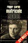 Matricule 9033