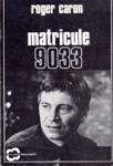 Matricule 9033