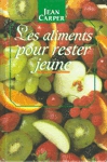 Les aliments pour rester jeune