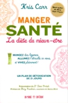 Manger sant - La dite du mieux-tre