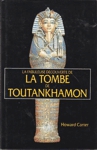 La fabuleuse dcouverte de la tombe de Toutankhamon