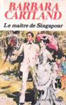 Le matre de Singapour