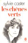 Les chnes verts