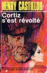 Cortiz s'est rvolt