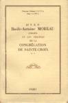 Le T. R. P. Basile-Antoine Moreau et les origines de la Congrgation de Sainte-Croix - 1799-1873 - Tome Second