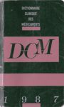 Dictionnaire clinique des mdicaments - 1987