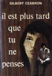 Il est plus tard que tu ne penses Il est plus tard que tu ne penses