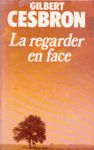 La regarder en face La regarder en face