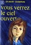 Vous verrez le ciel ouvert Vous verrez le ciel ouvert