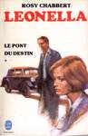 Le pont du destin - Leonella - Tome I Le pont du destin - Leonella - Tome I