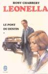 Le pont du destin - Leonella - Tome II Le pont du destin - Leonella - Tome II