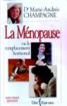 La Mnopause ou le remplacement hormonale