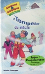 La Tempte du sicle - Aventures & Compagnie  Tremblant