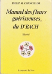Manuel des fleurs gurisseuses du Dr Bach