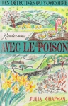 Rendez-vous avec le poison - Les d�tectives du Yorkshire