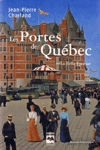 La Belle Époque - Les Portes du Québec - Tome II La Belle Époque - Les Portes du Québec - Tome II